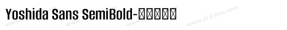  Yoshida Sans SemiBold字体转换